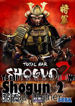 Box art for Total
						War: Shogun 2 3693.0 Trainer