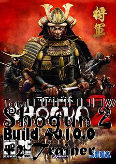 Box art for Total
						War: Shogun 2 Build 4010.0 +2 Trainer