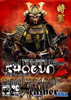 Box art for Total
						War: Shogun 2 Build 4247.0 +2 Trainer