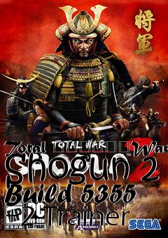 Box art for Total
						War: Shogun 2 Build 5355 +2 Trainer