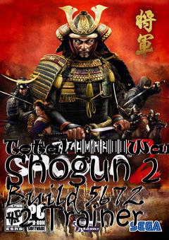 Box art for Total
						War: Shogun 2 Build 5672 +2 Trainer