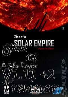 Box art for Sins
            Of A Solar Empire V1.11 +2 Trainer