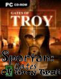 Box art for Spartan:
      Gates Of Troy Trainer