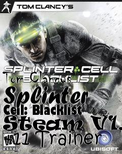 Box art for Tom
Clancys Splinter Cell: Blacklist Steam V1.03 +11 Trainer