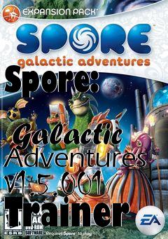 Box art for Spore:
            Galactic Adventures V1.5.001 Trainer