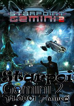 Box art for Starpoint
Gemini 2 V1.0001 Trainer