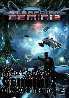 Box art for Starpoint
Gemini 2 V1.0008 Trainer