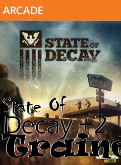 state fo decay 2 trainer