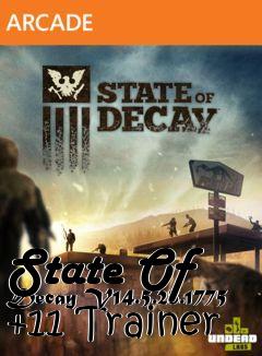 Box art for State
Of Decay V14.5.28.1775 +11 Trainer