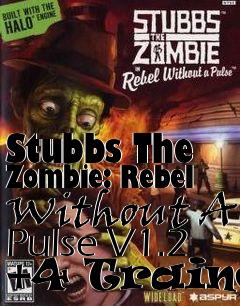 Box art for Stubbs
The Zombie: Rebel Without A Pulse V1.2 +4 Trainer