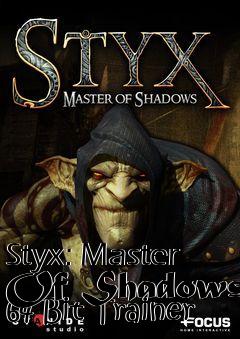 Box art for Styx:
Master Of Shadows 64 Bit Trainer