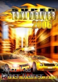 Box art for Super
Taxi Driver Trainer