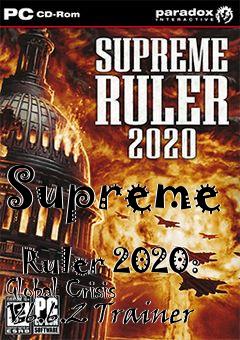 Box art for Supreme
            Ruler 2020: Global Crisis V6.6.2 Trainer