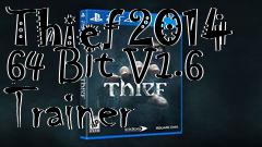 Box art for Thief
2014 64 Bit V1.6 Trainer