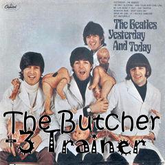 Box art for The
Butcher +3 Trainer