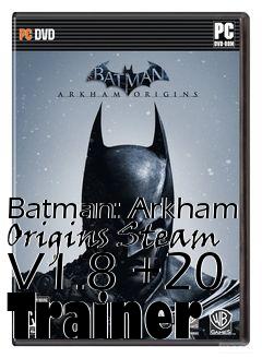 Box art for Batman:
Arkham Origins Steam V1.8 +20 Trainer