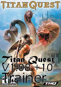 Box art for Titan
Quest V1.08 +10 Trainer