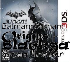 Box art for Batman:
Arkham Origins - Blackgate Steam Trainer