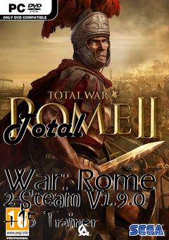 Box art for Total
            War: Rome 2 Steam V1.9.0 +15 Trainer