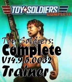 Box art for Toy
Soldiers: Complete V14.9.5.0032 Trainer