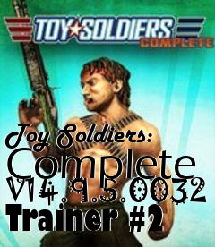 Box art for Toy
Soldiers: Complete V14.9.5.0032 Trainer #2
