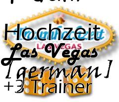 Box art for Traum
            Hochzeit Las Vegas [german] +3 Trainer