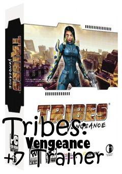 Box art for Tribes:
      Vengeance +7 Trainer