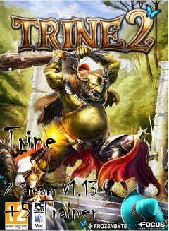 Box art for Trine
            2 Steam V1.13 +5 Trainer