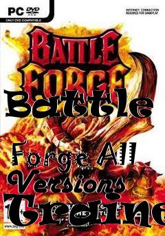 Box art for Battle
            Forge All Versions Trainer