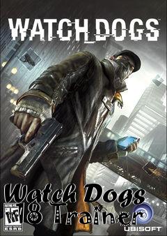 Box art for Watch
Dogs +18 Trainer