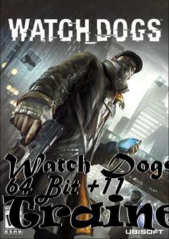 Box art for Watch
Dogs 64 Bit +11 Trainer