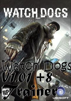 Box art for Watch
Dogs V1.01 +8 Trainer