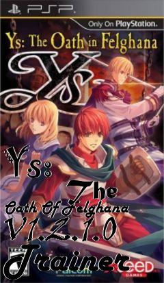 Box art for Ys:
            The Oath Of Felghana V1.2.1.0 Trainer