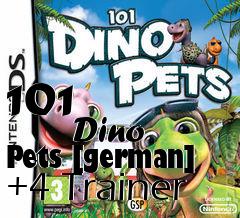 Box art for 101
            Dino Pets [german] +4 Trainer