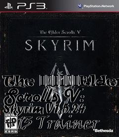 Box art for The
						Elder Scrolls V: Skyrim V1.5.24 +13 Trainer