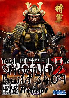 Box art for Total
						War: Shogun 2 Build 3409 +18 Trainer