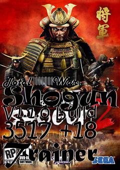 Box art for Total
						War: Shogun 2 V1.1.0 Build 3517 +18 Trainer