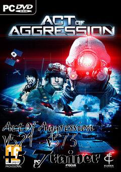 Box art for Act
Of Aggression V521 -v573 +5 Trainer