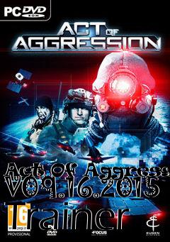 Box art for Act
Of Aggression V09.16.2015 Trainer