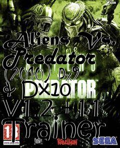 Box art for Aliens
Vs. Predator (2010) Dx9 & Dx10 V1.2 +11 Trainer