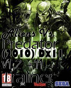 Box art for Aliens
Vs. Predator (2010) Dx11 V1.2 +11 Trainer