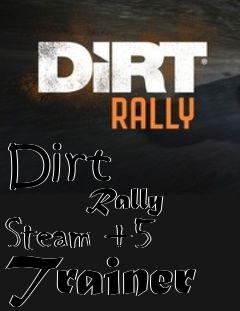 Box art for Dirt
            Rally Steam +5 Trainer