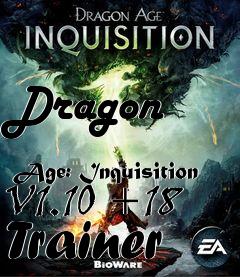 Box art for Dragon
            Age: Inquisition V1.10 +18 Trainer