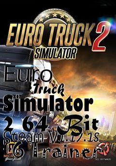 Box art for Euro
            Truck Simulator 2 64 Bit Steam V1.17.1s +6 Trainer