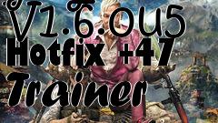 Box art for Far
Cry 4 Gold Edition V1.6.0u5 Hotfix +47 Trainer