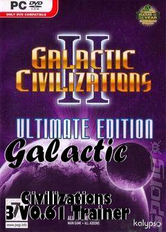 Box art for Galactic
            Civilizations 3 V0.61 Trainer