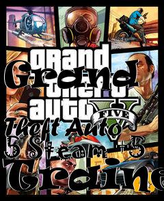 Box art for Grand
            Theft Auto 5 Steam +5 Trainer