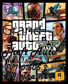 Box art for Grand
            Theft Auto 5 V1.0.323.1 - V1.0.505.2 +19 Trainer