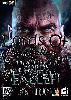 Box art for Lords
Of The Fallen Windows 10 Support Steam V1.7.0 +14 Trainer