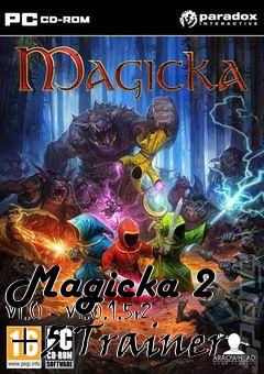 Box art for Magicka
2 V1.0 - V1.0.1.5r2 +5 Trainer